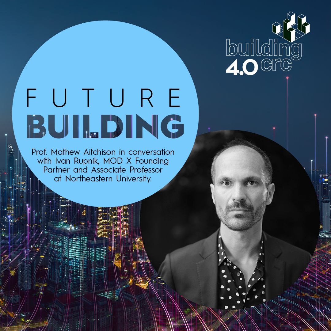 Ep 20. How to Unlock Offsite Construction for Affordable Housing with Prof. Ivan Rupnik from MOD X