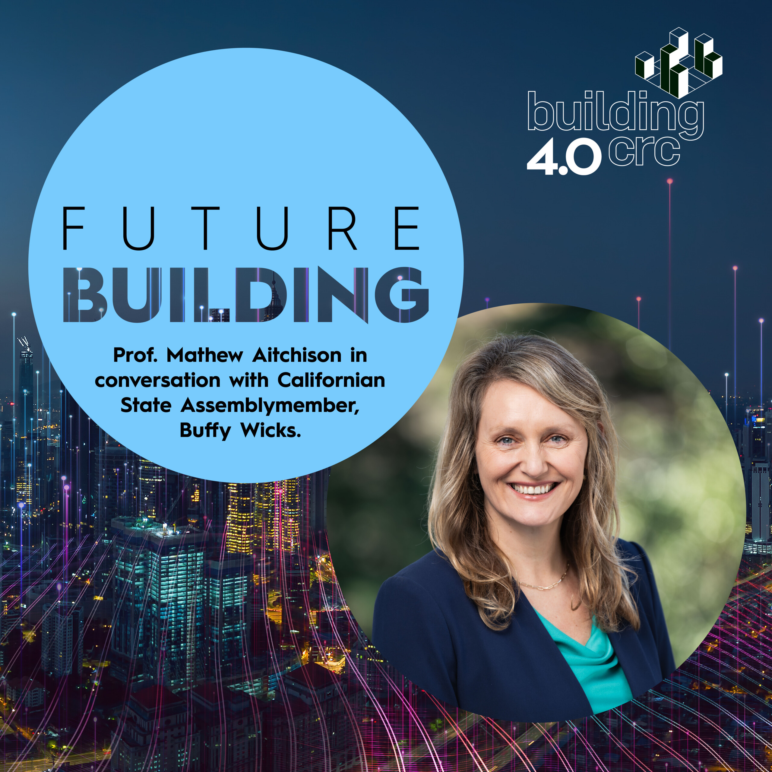 Ep 25. Californian Housing Reform Part I: An interview with Californian State Assemblymember, Buffy Wicks